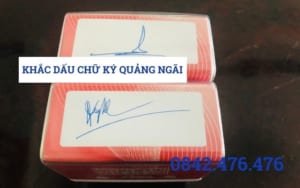 KHẮC DẤU CHỮ KÝ TẠI QUẢNG NGÃI