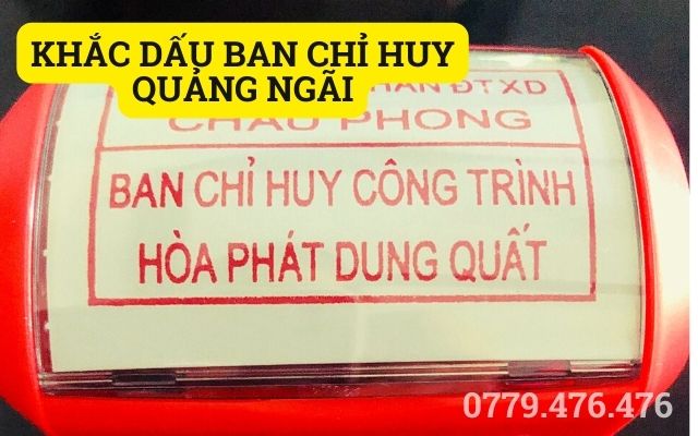 KHẮC DẤU BAN CHỈ HUY CÔNG TRÌNH QUẢNG NGÃI