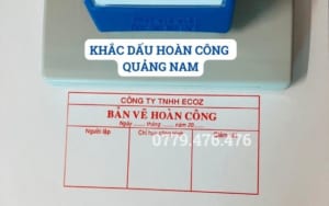 KHẮC DẤU HOÀN CÔNG TẠI QUẢNG NAM