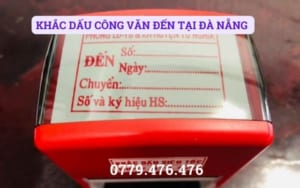 KHẮC DẤU CÔNG VĂN ĐẾN TẠI ĐÀ NẴNG