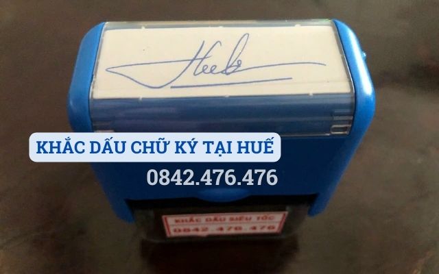 KHẮC DẤU CHỮ KÝ TẠI HUẾ