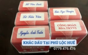 KHẮC DẤU TẠI PHÚ LỘC HUẾ