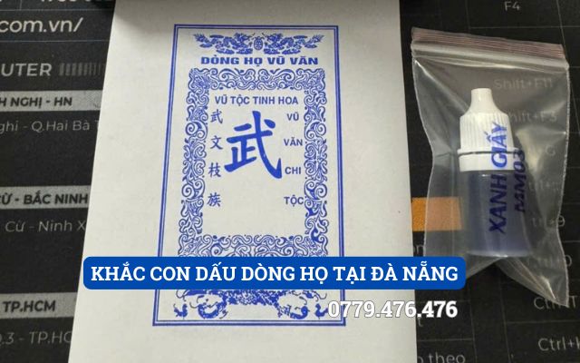 KHẮC CON DẤU DÒNG HỌ TẠI ĐÀ NẴNG